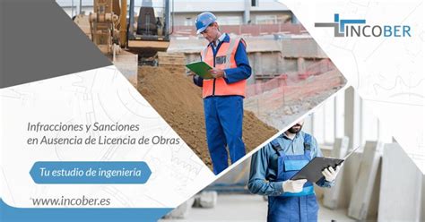 Infracciones Y Sanciones En Ausencia De Licencia De Obras Incober S L