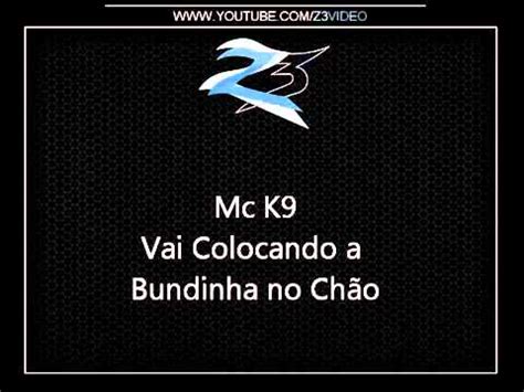 Mc K9 Vai Colocando a Bundinha no Chão Dj Victor Falcão YouTube