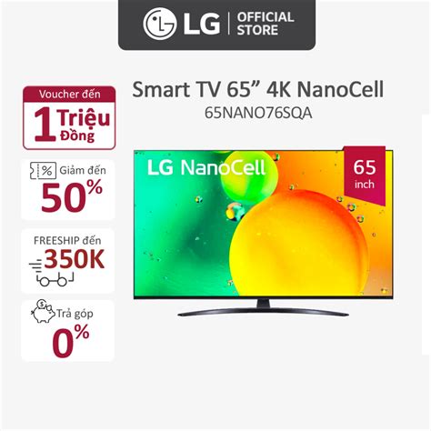 Mã ELRE3T5 giảm 15 đơn 10TR Smart Nanocell Tivi LG 65 Inch 4K