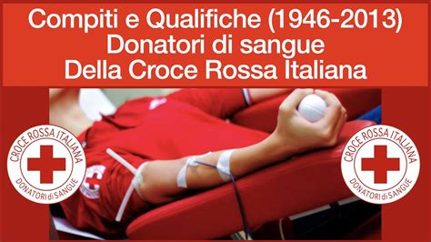 Gradi E Qualifiche Donatori Di Sangue Croce Rossa Italiana 1946 2013