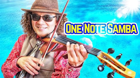 One Note Samba Antonio Carlos Jobim Electric Violin Solo Cover 穴澤雄介 【ワン・ノート・サンバ】 Youtube