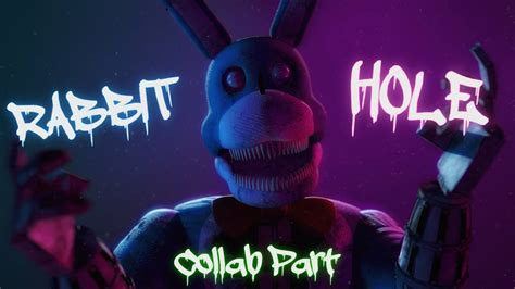 FNAF SFM Rabbit Hole Collab Part For Legal YouTube