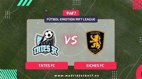 Tates Fc Se Muestra Intratable Ante Eiches Youtube