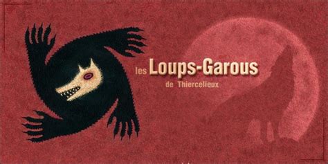 Les Loups Garous De Thiercelieux Les Zexperts FLE