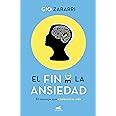 El Fin De La Ansiedad El Mensaje Que Cambiar Tu Vida Vergara