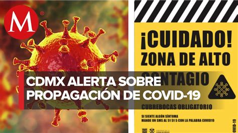 CdMx colocará carteles para indicar zonas de alto contagio de covid 19