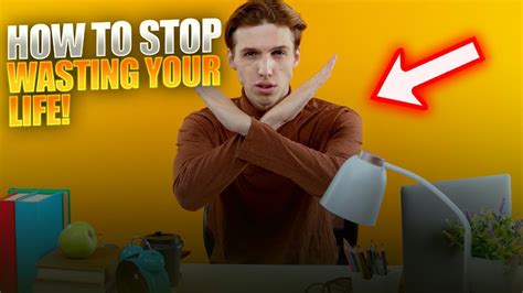 How To Stop Wasting Your Life Avoid These 5 Things YouTube