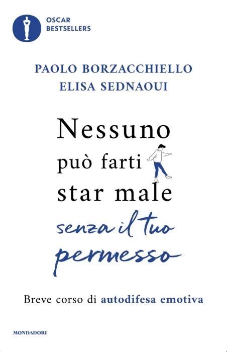 Nessuno può farti star male senza il tuo permesso Paolo Borzacchiello