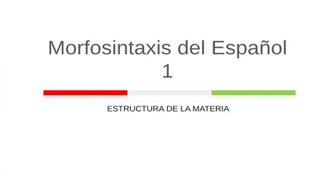 Estructura De La Materia Morfosintaxis Del Espa Ol Pdf Document