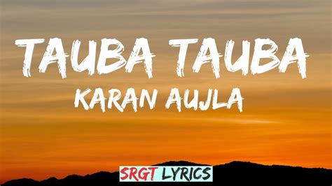 Tauba Tauba Lyrics Karan Aujla Bad Newz Youtube