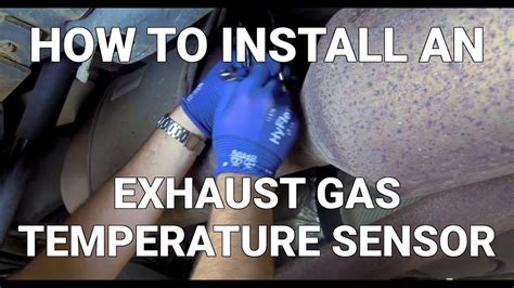 How To Install An Exhaust Gas Temperature Sensor Know Your Parts