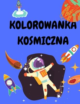 Kolorowanka Kosmiczna Kolorowanka Dla Dzieci Lat Kosmiczne