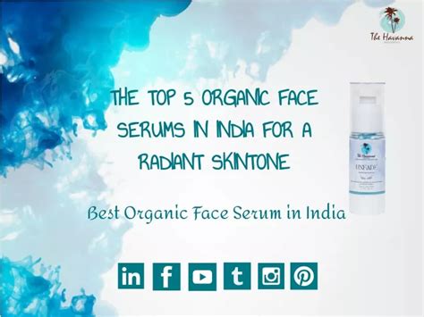 Ppt The Top 5 Organic Face Serums In India For A Radiant Skintone Powerpoint Presentation Id