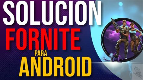 Soluciones A Dispositivos No Compatibles C Mo Instalar Fortnite En