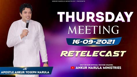 Thursday Meeting Re Telecast Ankur Narula Ministries