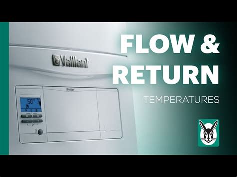 Vaillant Ecotec Checking Boiler Flow Return Temperatures