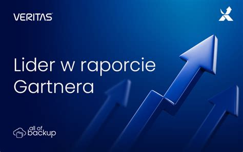 Wyróżnienie Veritas Technologies w raporcie Gartner Magic Quadrant