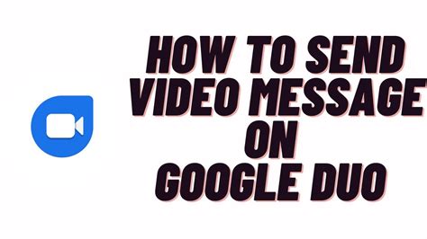 Como Enviar Mensagem De Video No Google Duo