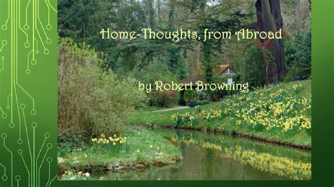 ‘home Thoughts From Abroad By Robert Browning Teaching Resources