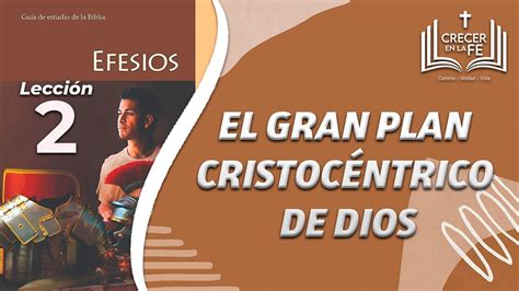 El Gran Plan Cristoc Ntrico De Dios Youtube