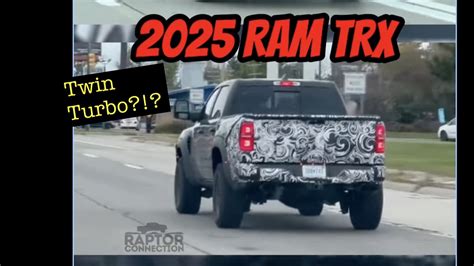 Spied 2025 Ram Trx May Be Coming Back With A Twin Turbo Hurricane Engine The Fast Lane Truck