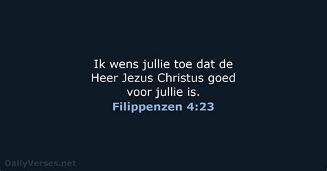 Filippenzen 4 23 Bijbeltekst BGT DailyVerses Net