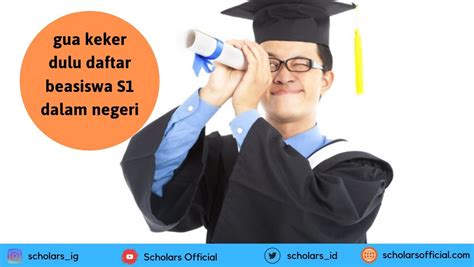 Daftar Beasiswa S1 Dalam Negeri 2019 Scholars Official