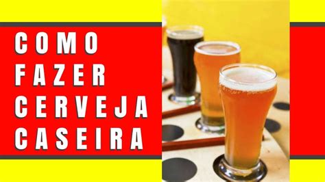 Como Fazer Cerveja Fazer Cerveja Artesanal Passo Passo Aula Gr Tis