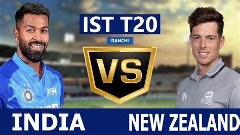 🔴india Vs New Zealand 1st T20 Live Score Ind Vs Nz 1st T20 Live