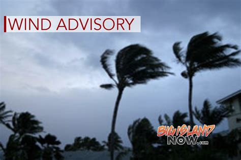 Update Red Flag Warning Canceled Wind Advisory Extended Through Wednesday Big Island Now