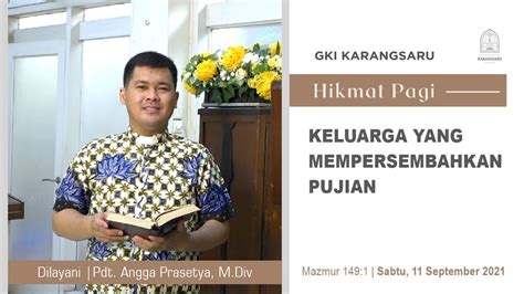 Hikmat Pagi Sabtu September Pdt Angga Prasetya M Div