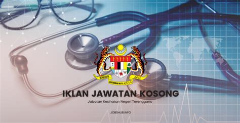 Jawatan Kosong Jabatan Kesihatan Negeri Terengganu Kekosongan