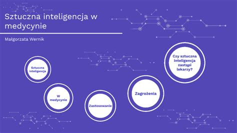 Sztuczna Inteligencja W Medycynie By Ma Gosia Wernik On Prezi