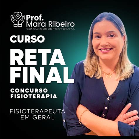 Curso RETA FINAL Para Concursos De Fisioterapia