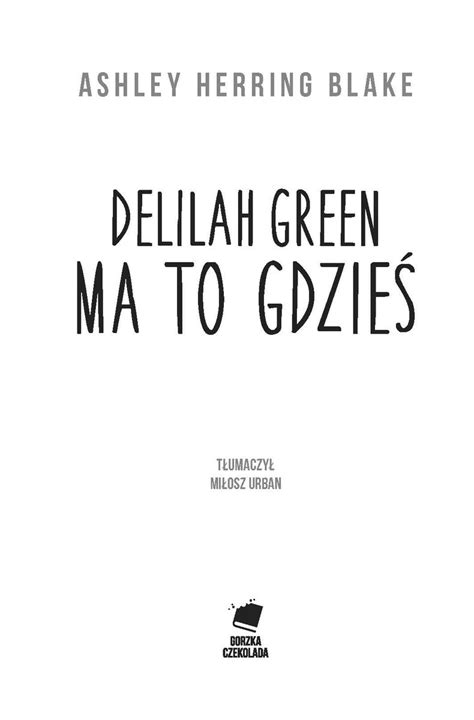 Delilah Green Ma To Gdzieś Ashley Herring Blake Książka W Empik