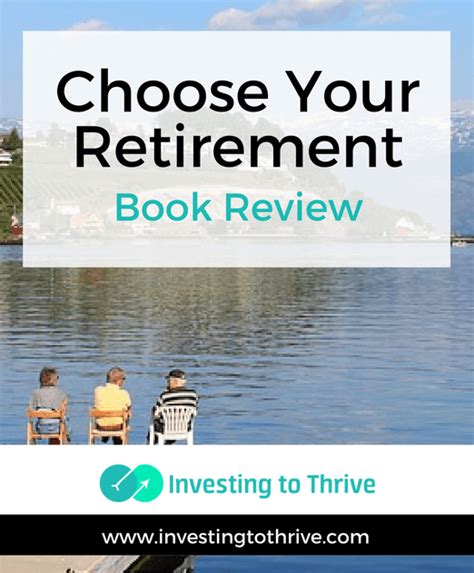 Choose Your Retirement Book Review Investing To Thrive