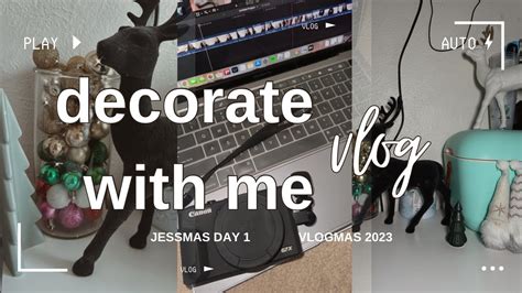 Vlogmas Is Finally Here Decorate Clean With Me Vlogmas