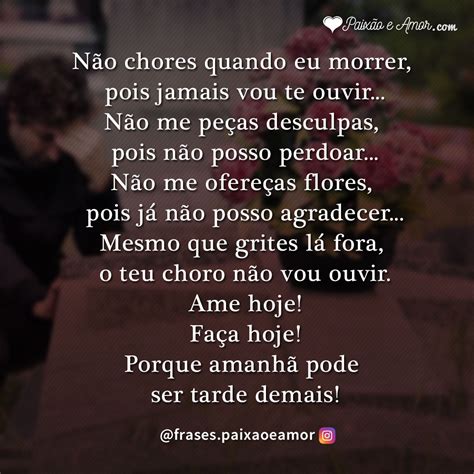 Amanh Pode Ser Tarde Demais Paix O E Amor