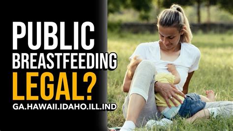 Ga Hawaii Idaho Ill Ind State By State Guide To Public Breastfeeding