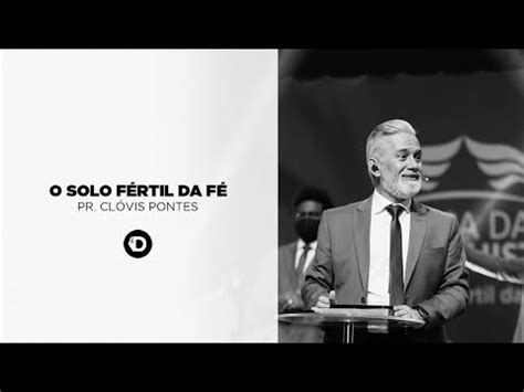 O Solo F Rtil Da F Pr Cl Vis Pontes Casa De Deus Youtube