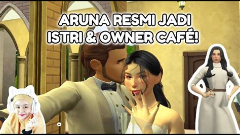 ARUNA RESMI JADI ISTRI BUKA CAFE DI RUMAH EP 4 ARUNA SERIES