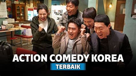 8 Film Action Comedy Korea Terbaik Seru Sekaligus Kocak