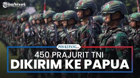 Prajurit Tni Dikirim Ke Intan Jaya Papua Tengah Youtube