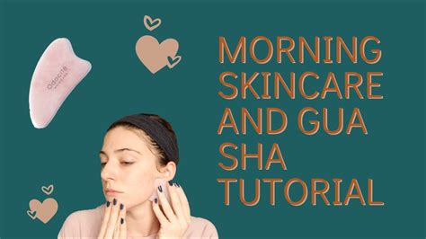 Morning Skincare Routine And Gua Sha Tutorial Youtube