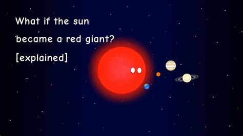 What If The Sun Became A Red Giant Explained Youtube