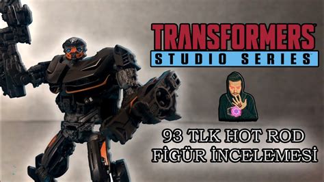 Transformers Studio Series 93 TLK Deluxe Class HOT ROD TÜRKÇE