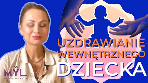 Uzdrawianie Wewn Trznego Dziecka Praca Prowadzona Dr Izabela