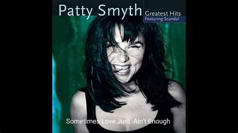 Sometimes Love Just Aint Enough Don Henley And Patty Smyth 1992