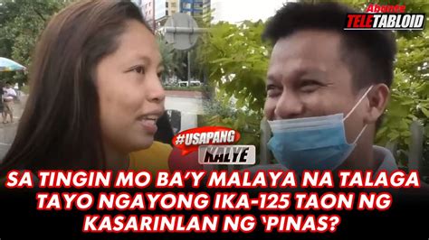 Sa Tingin Mo Bay Malaya Na Talaga Tayo Ngayong Ika 125 Taon Ng Kasarinlan Ng ‘pinas Abante Tnt