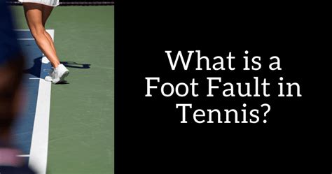 Tennis Foot Fault Whats That Tennisreboot